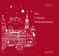 Das Coburger Weihnachtsbuch